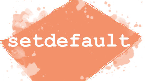 setdefault