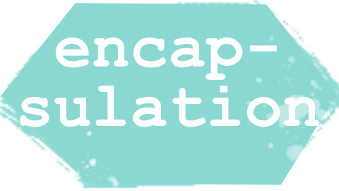 Encapsulation